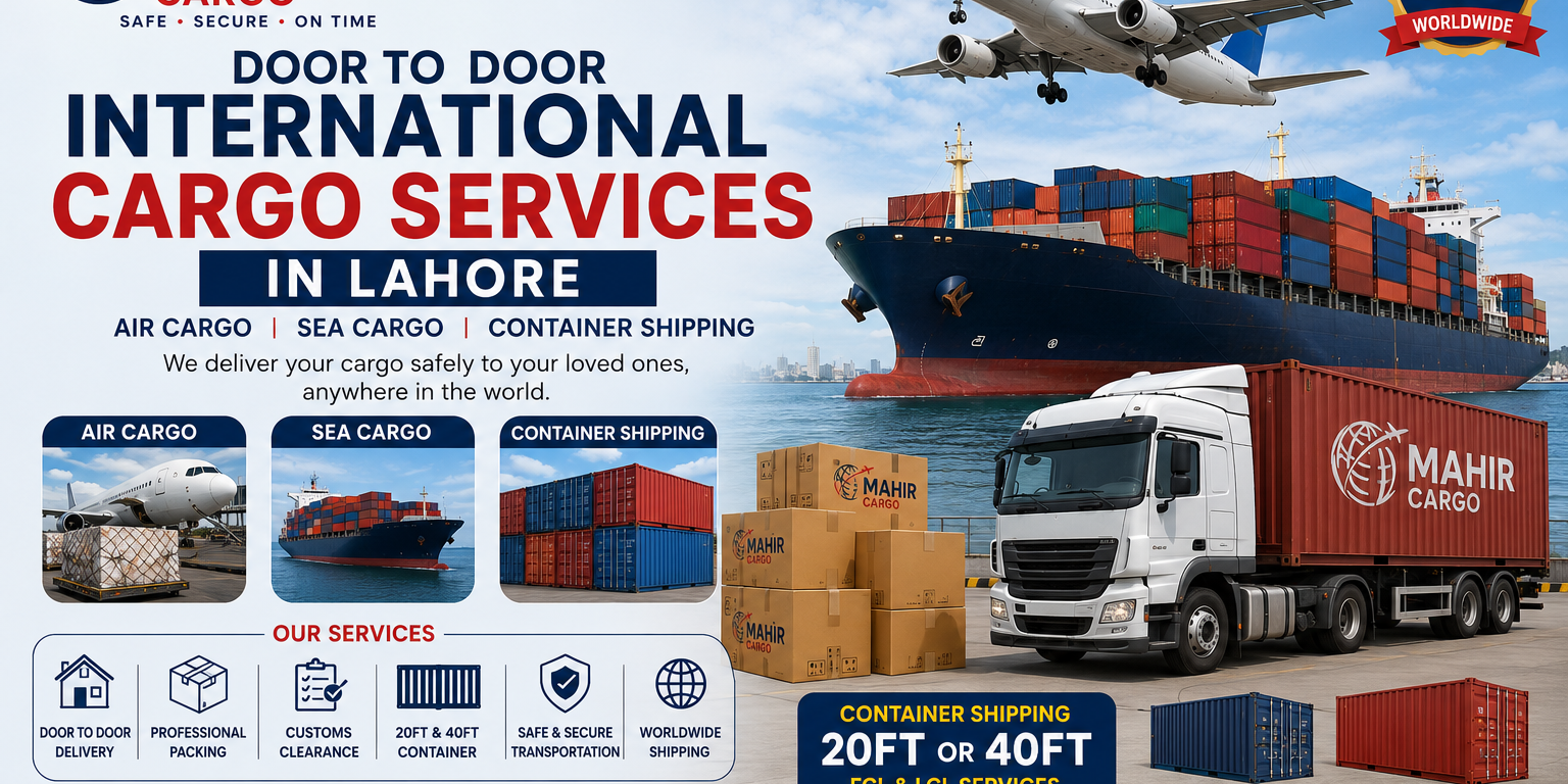 Mahir Cargo International Cargo Services in Lahore Alt Text: International cargo services in Lahore by Mahir Cargo featuring air freight, sea freight, container shipping, cargo ship, airplane, truck, and worldwide logistics solutions.